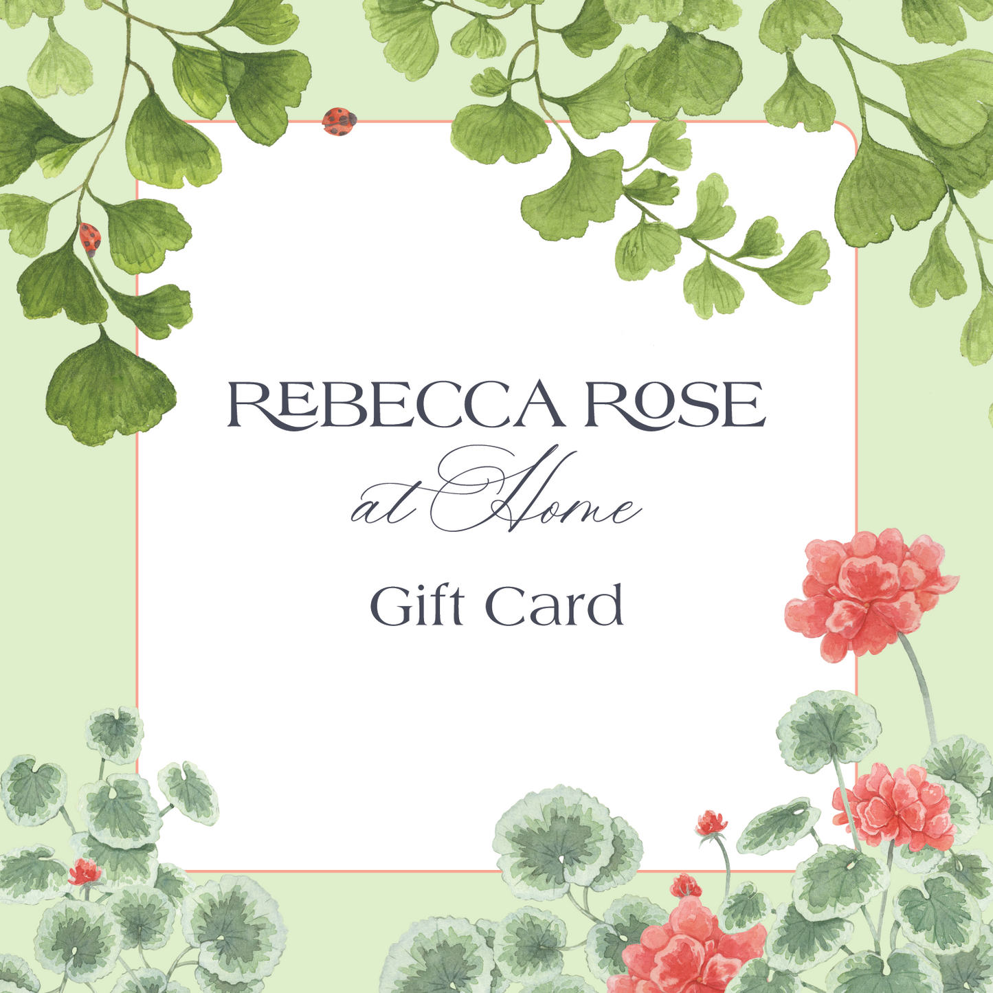 Rebecca Rose at Home Gift Card